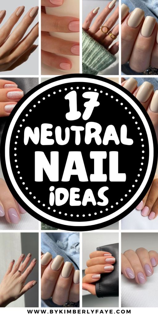 Chic and Versatile Neutral Nail Designs: Elegant Minimalism for Every Occasion.