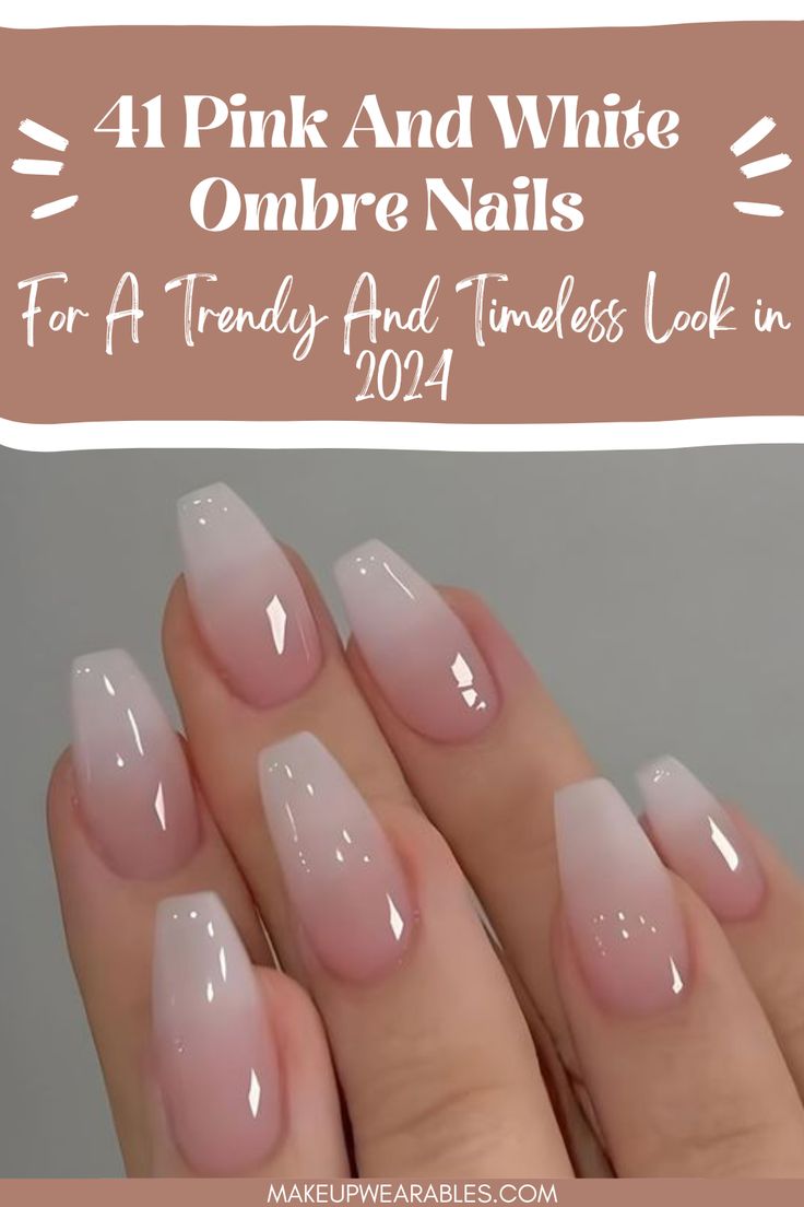 Elegant Pink and White Ombre Nails: A Versatile Chic Design for Any Occasion.