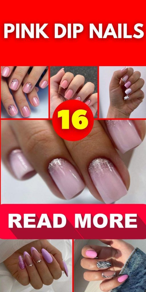 Elegant Pink Dip Nail Designs: A Versatile Collection of Chic Styles and Embellishments.